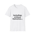 T-Shirt — Including, without limitation... - Legal Humor Tee