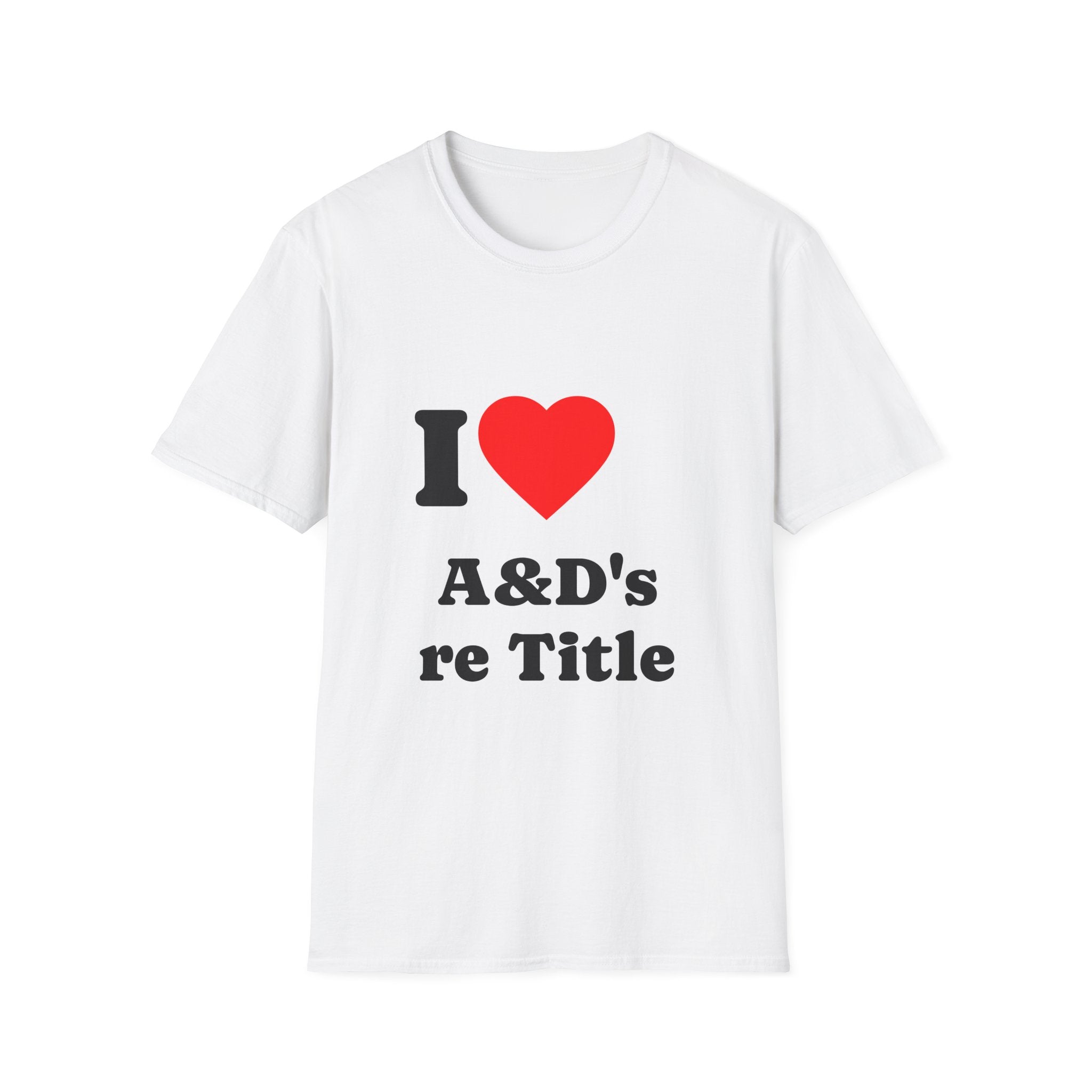 T-Shirt — I Heart A&D's re Title - Legal Humor Tee