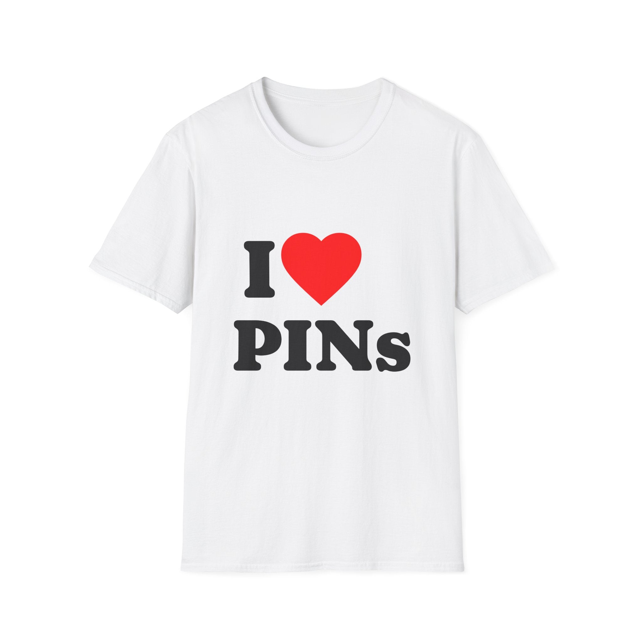 T-Shirt — I Heart PINs - Legal Humor Tee