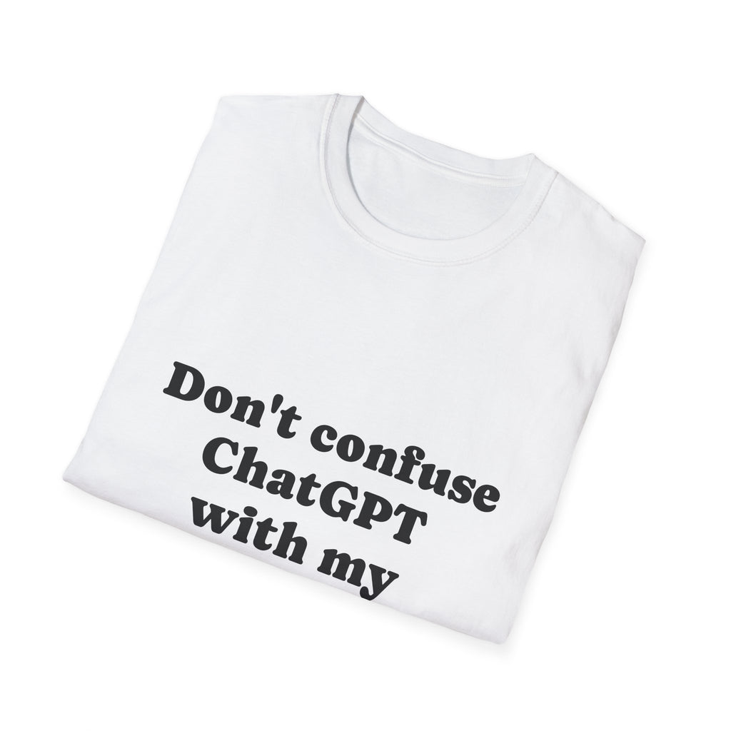 T-Shirt — Don't Confuse ChatGPT Law Degree - Legal Humor Tee