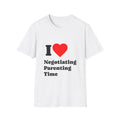 T-Shirt — I Heart Negotiating Parenting Time - Legal Humor Tee